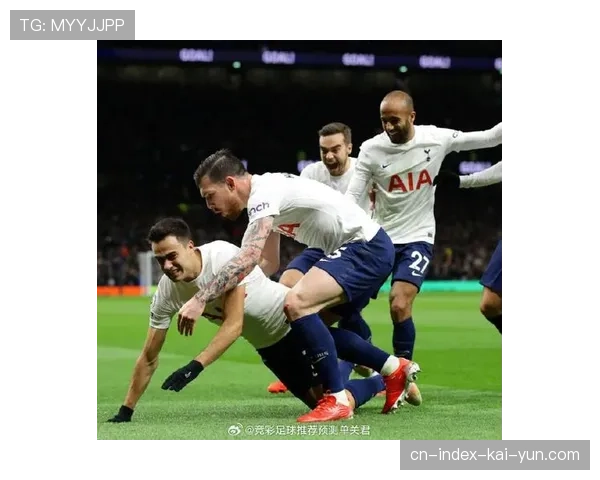 热刺高位进攻体系失衡 防线身后球漏洞频现危机