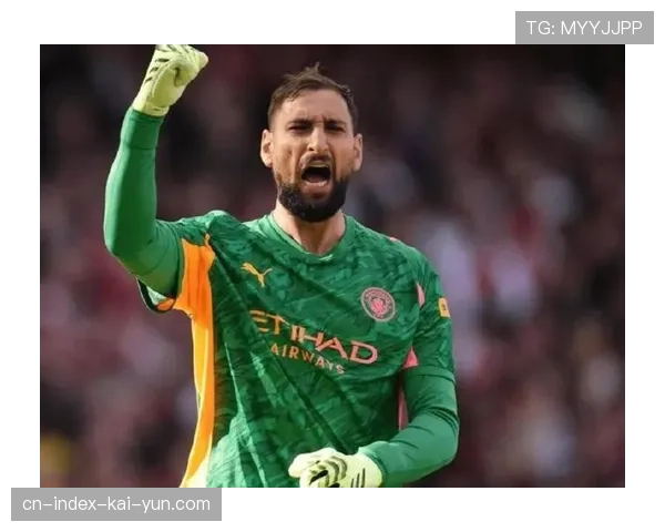 多纳鲁马做出6次扑救 曼城门将力保胜局